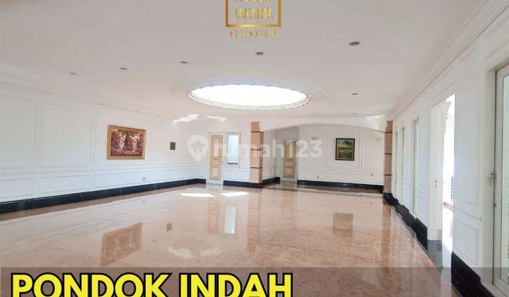 Pondok Indah Bangunan 3 Lantai Basement, Pool, Hadap Timur Jalan Lebar 1