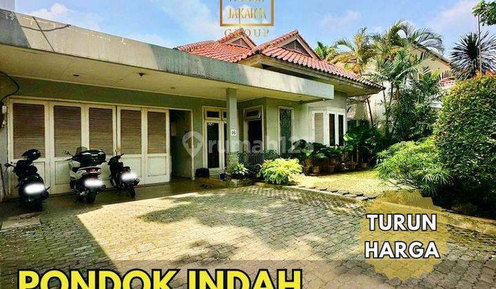 Pondok Indah 1 Lantai Siap Huni, Taman Luas, Area Tenang Jalan Lebar 1