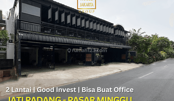 Gedung 2 Lantai Jati Padang Pasar Minggu Good Invest, Bisa Office 1