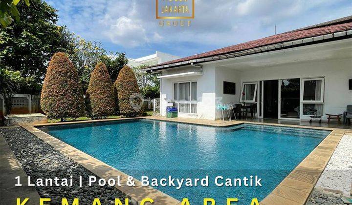 Rumah Kemang Area, Ada Pool, Taman Dan Backyard Cantik 1