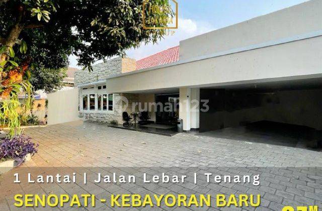 Rumah Senopati, Kebayoran Baru. Jalan Lebar Jarang Ada Dekat Scbd 1