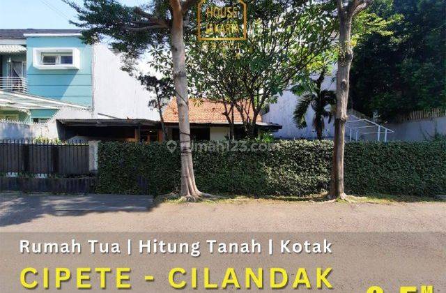 Rumah Tua Hitung Tanah Cipete Cilandak Kotak, Elite Dalam Komplek 1