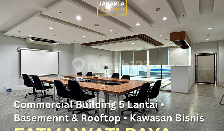 Fatmawati Raya Gedung Kantor Komersial 5 Lantai + Mezanine Siap Pakai