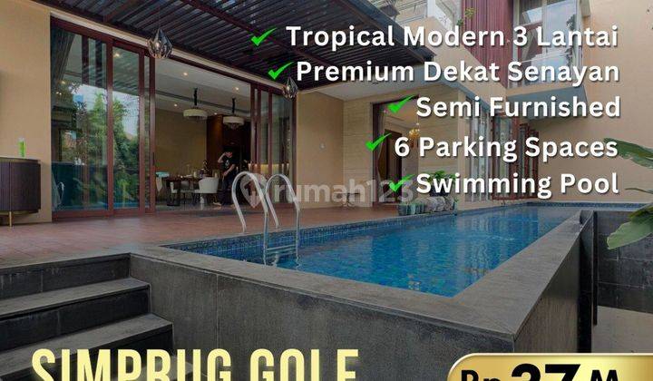 Simprug Golf area Senayan, 3 Lantai, desain tropical modern with Pool 1