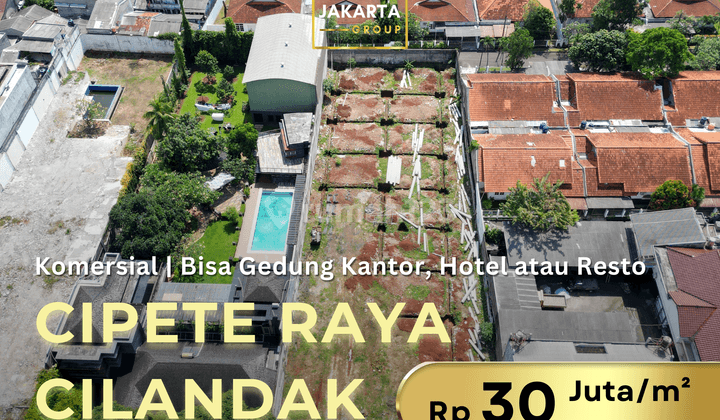 Cipete Raya Tanah Komersial Bisa Gedung, Kantor, Hotel, Klinik, Resto 1