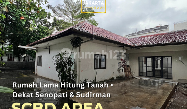 SCBD Area Rumah Hitung Tanah Tenang & Asri, Dekat Senopati & Sudirman