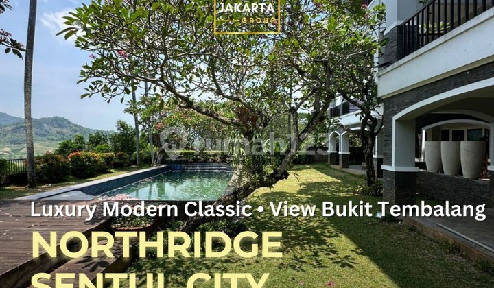 Sentul City Cluster Northridge Luxurious Modern Classic View Gunung