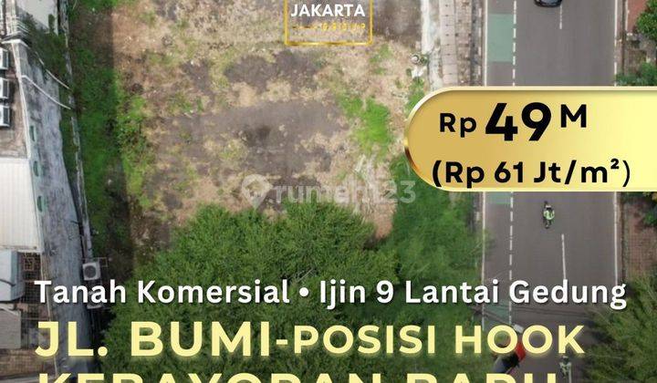 Tanah Komersial Jalan Bumi Kebayoran Baru, Hook, Ijin Gedung 9 Lantai 1