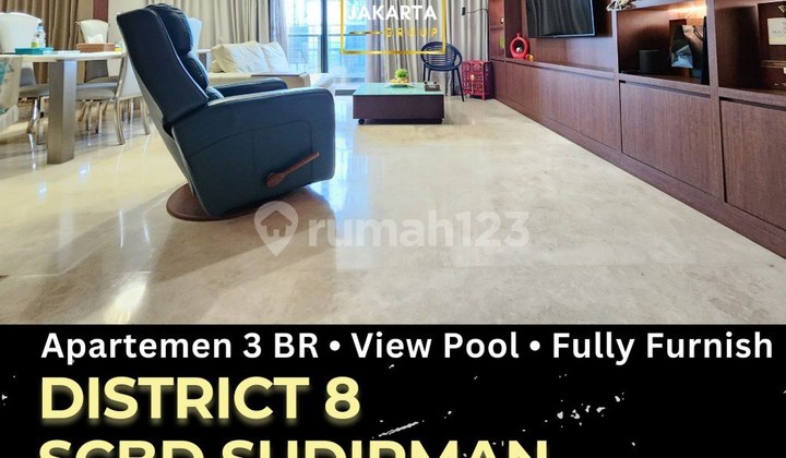 Apartemen District 8 Senopati SCBD Sudirman, 3 Bed Furnish, View Pool