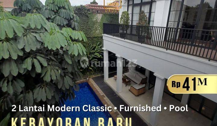 Kebayoran Baru Rumah Cantik 2 Lantai, Modern Classic, Furnished, Pool 1