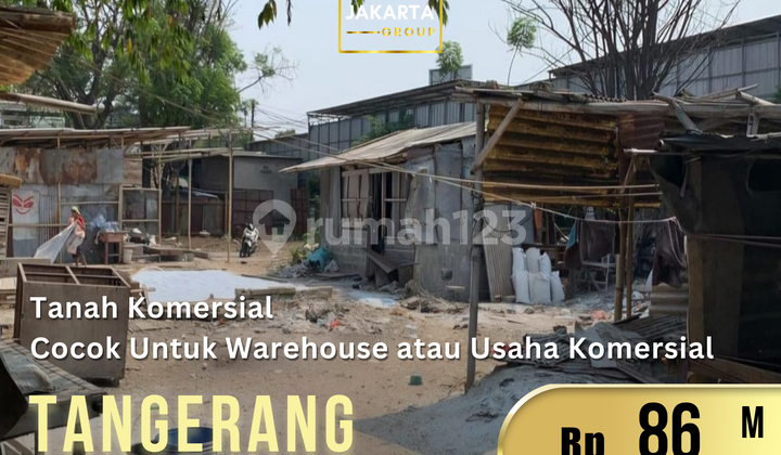 Tanah Komersial Jalan Gatot Subroto Tangerang Luas 5730m, area Bisnis