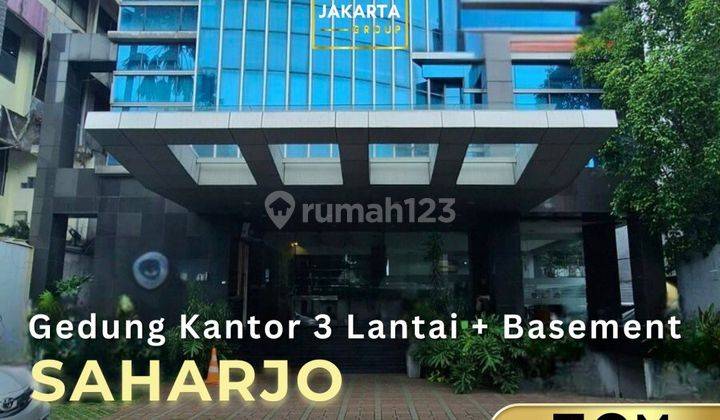 Gedung Saharjo 3 Lantai + Basement, Kawasan Bisnis Pancoran & Kuningan 1