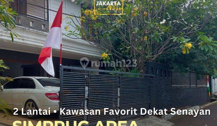 Simprug Rumah 2 Lantai siap huni, Area Elite & Tenang, Dekat Senayan 1