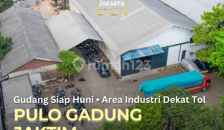 Pulo Gadung Gudang Siap PAkai Area Industri Dekat Tol