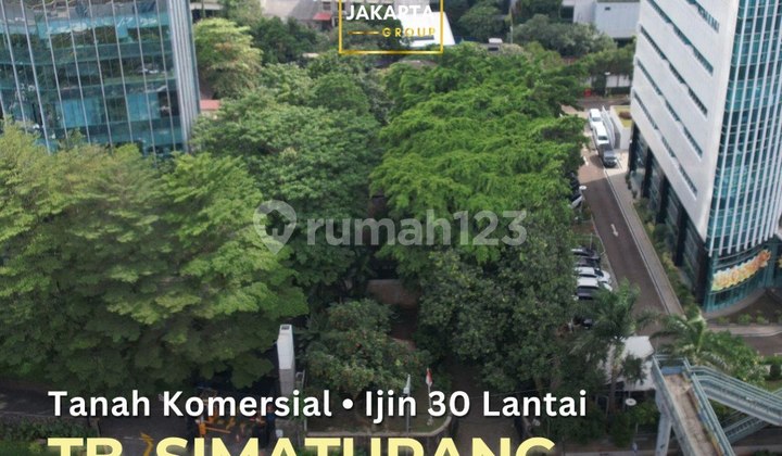 TB Simatupang Tanah Komersial Ijin 30 Lantai Gedung Kantor Apartemen 1