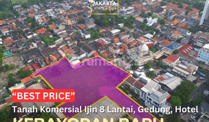 Tanah Komersial Kebayoran Baru ijin 8 Lantai Dijual Murah dibawah Njop Tanah Komersial Kebayoran Baru ijin 8 Lantai Dijual Murah dibawah Njop