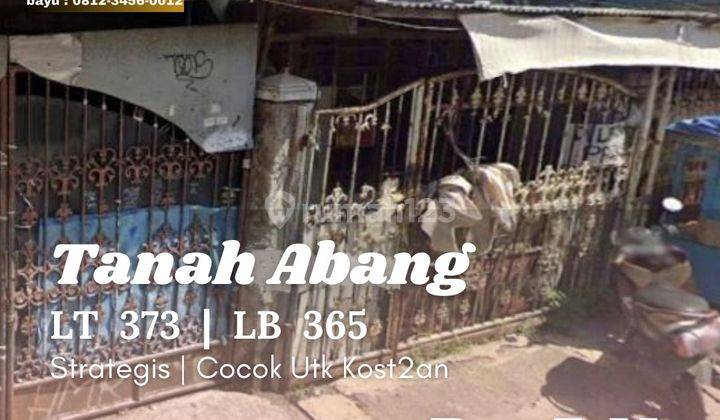 Dijual Rumah Tanah Abang Cocok Untuk Kos Harga Investor 1