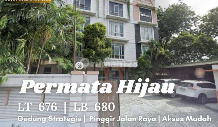 Harga investor gedung di permata hijau strategis pinggir jalan  1