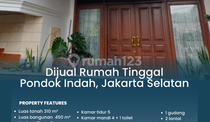Dijual Rumah Tinggal Pondok Indah Jakarta Selatan