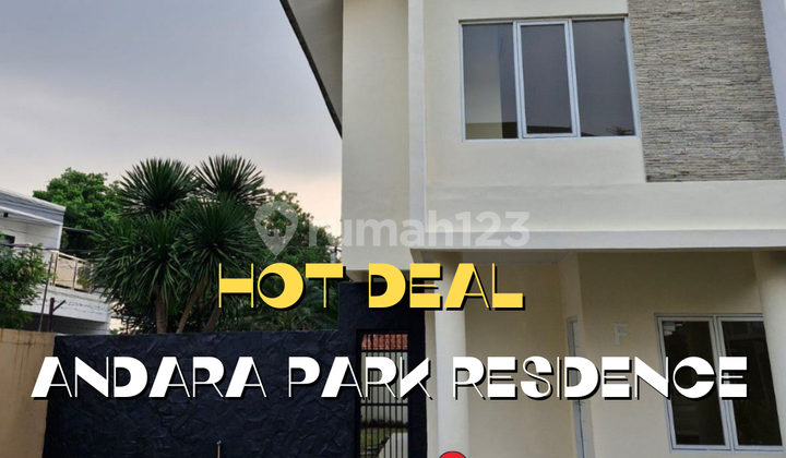 Hot Deal Jual Cepat & Nego - Rumah Cluster Andara Park Residence, Depok