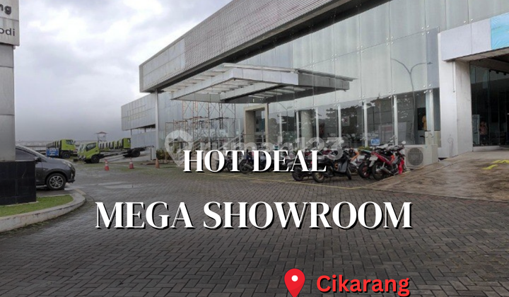 Hot Deal - Mega Strategic Showroom! For Sale & Rent in Cikarang - West Java