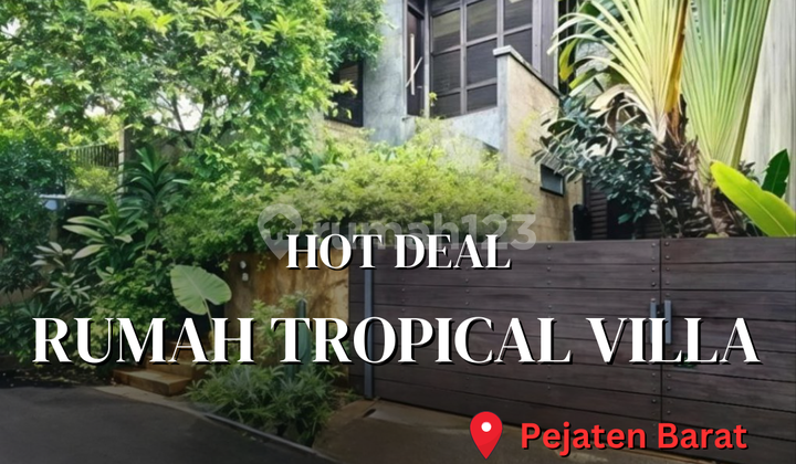 Hot Deal - Quick Sale & Negotiable! Modern Tropical Villa - West Pejaten, South Jakarta 1