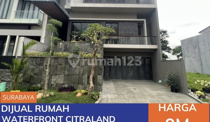 Dijual Rumah Baru 3 Lantai Waterfront Citraland Surabaya Barat Full Garden Luxury