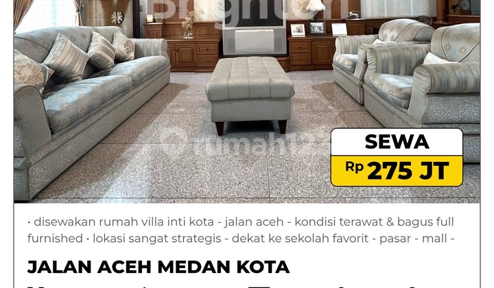 - Disewakan Rumah Villa Inti Kota - Jalan Aceh - Kondisi Bagus Full Furnished