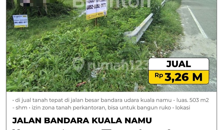 For Sale Land Right on the Main Road of Kuala Namu Airport - Area. 503 M2 For Sale Land Right on the Main Road of Kuala Namu Airport - Area. 503 M2
