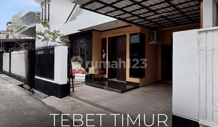 Termurah !! For Sale | Tebet Timur, Rumah Siap Huni, Akses Mudah Jalan 1 Mobil, Lokasi Strategis, Nego! Termurah !! For Sale | Tebet Timur, Rumah Siap Huni, Akses Mudah Jalan 1 Mobil, Lokasi Strategis, Nego!