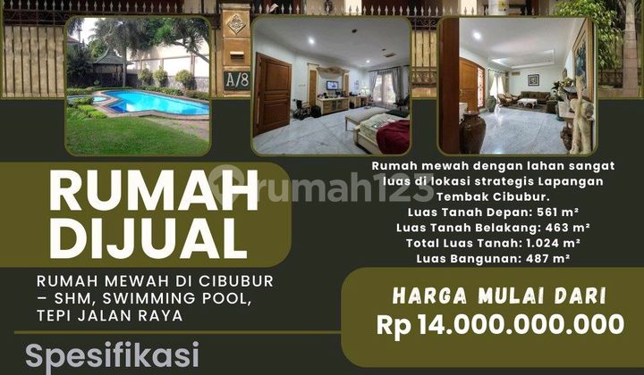 Rumah Mewah di Cibubur - SHM, Swimming Pool, Tepi Jalan Raya