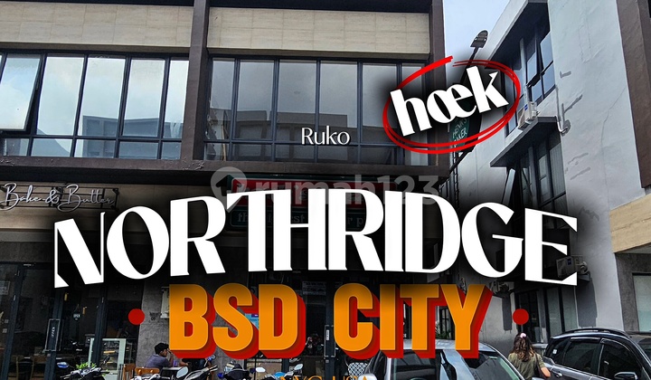 Dijual Ruko Hoek 3 Lantai di Northridge BSD