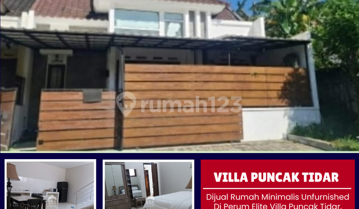 Dijual Rumah Minimalis Unfurnished di Perum Villa Puncak Tidar Dijual Rumah Minimalis Unfurnished di Perum Villa Puncak Tidar
