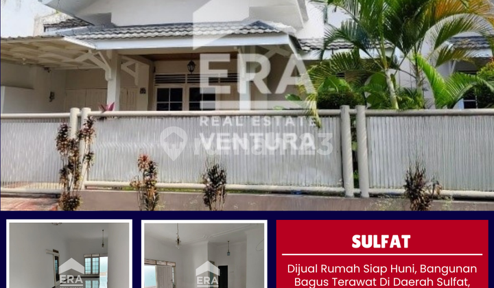 Rumah Siap Huni, Bangunan Bagus Terawat Di Daerah Sulfat