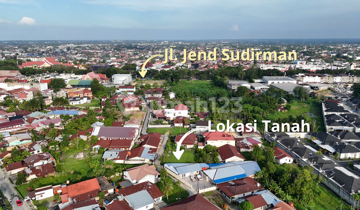 Ke Jl. Sudirman 340-An M, Tanah Dijual: SHM Ke Jl. Sudirman 340-An M, Tanah Dijual: SHM