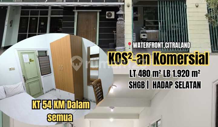 Dijual Rumah Kost Masih Aktif Best Location Waterfront Citraland