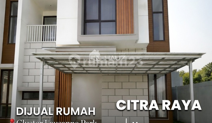 Dijual! Rumah Cluster Lausanne Park, Citra Raya (Depan Ciputra Mall) Dijual! Rumah Cluster Lausanne Park, Citra Raya (Depan Ciputra Mall)