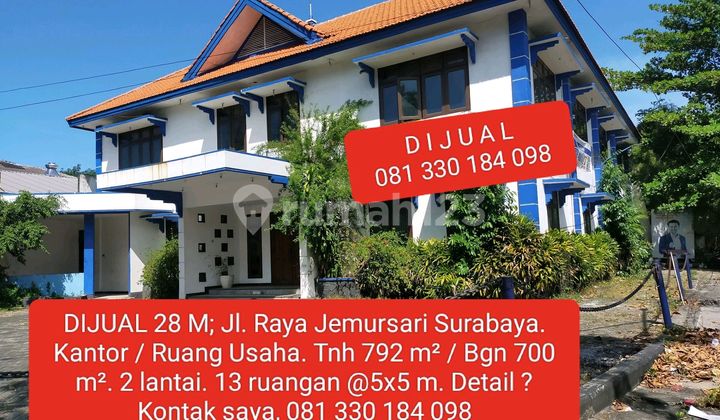 Dijual Ruang Usaha Jl Raya Jemursari (nol Jalan) Surabaya Tnh 792 M² / Bgn 700 M²; 10 Ruangan @6x6 M² Dijual Ruang Usaha Jl Raya Jemursari (nol Jalan) Surabaya Tnh 792 M² / Bgn 700 M²; 10 Ruangan @6x6 M²