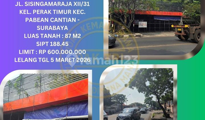 Selling Bank Auctioned Shophouse in Surabaya (Jl. Sisingamaraja - East Perak) : KPKNL Auction