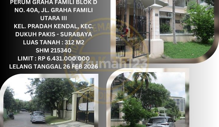 Jual Rumah Lelang Bank di Surabaya (Perumahan Graha Famili - Dukuh Pakis) : Lelang Kpknl