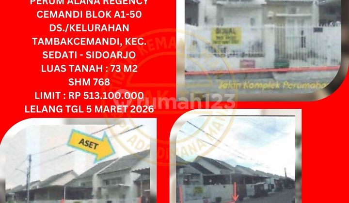 Jual Rumah Lelang Bank di Sidoarjo (Alana Regency Cemandi - Sedati) : Lelang Kpknl Jual Rumah Lelang Bank di Sidoarjo (Alana Regency Cemandi - Sedati) : Lelang Kpknl