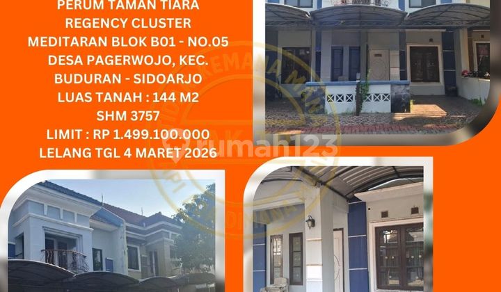 Jual Rumah Lelang Bank di Buduran Sidoarjo (Taman Tiara Regency Cluster Meditaran) : Lelang Kpknl