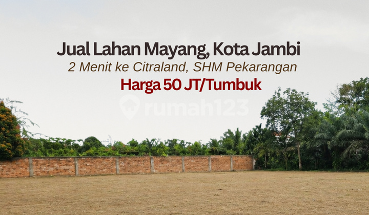 Jual Tanah Murah Mayang, 2 Menit Citraland Jual Tanah Murah Mayang, 2 Menit Citraland