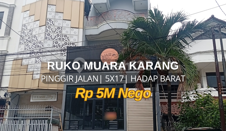 Ruko Muara Karang 5X17 Pinggir Jalan