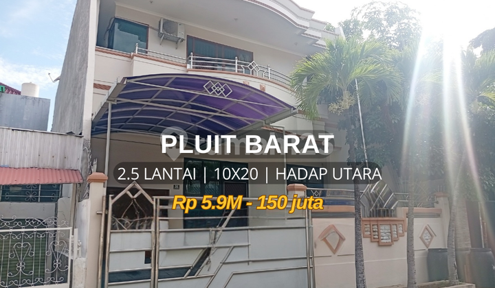 Rumah Pluit Barat 10X20 Hadap Utara