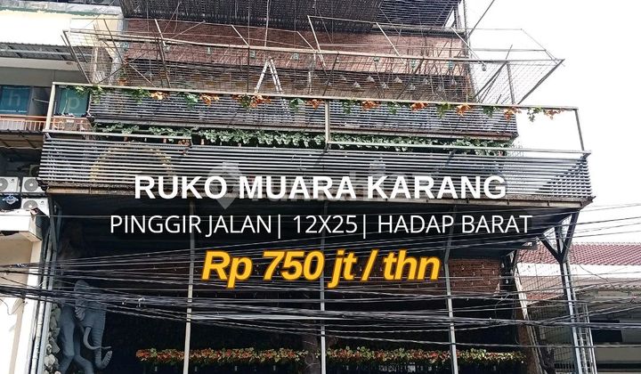Ruko Bagus Muara Karang 12X25 By the Roadside