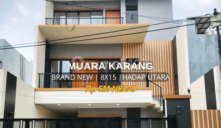 Rumah Brand New Muara Karang 8X15 Hadap Utara