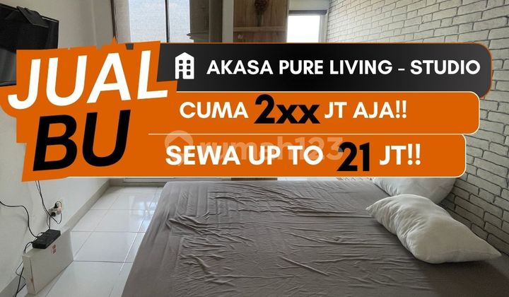 JUAL CEPAT BU APARTEMEN AKASA PURE LIVING STUDIO FURNISHED BSD CITY JUAL CEPAT BU APARTEMEN AKASA PURE LIVING STUDIO FURNISHED BSD CITY