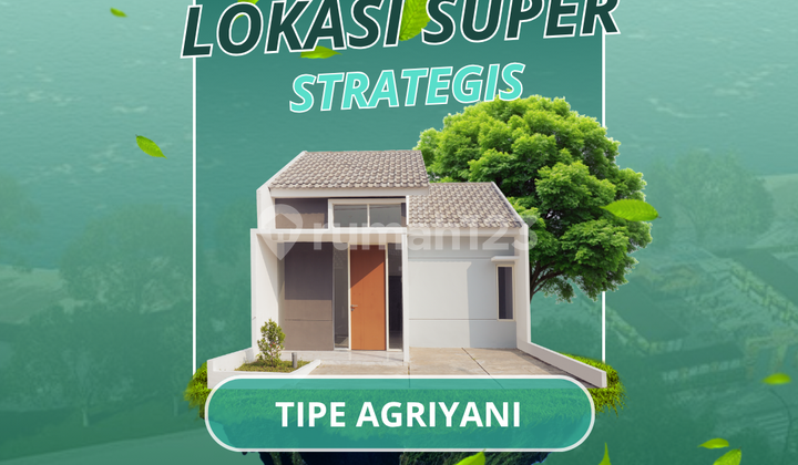 Promo Hunian Tipe Agriyani 36/66 Dp 0% Lokasi Strategis