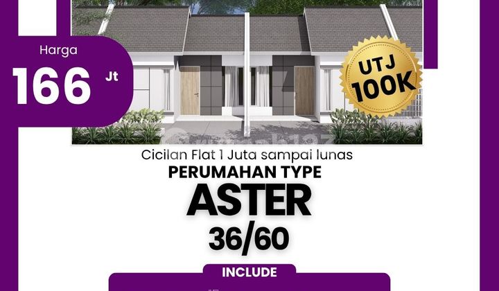 Cicilan Flat 1 Juta, Rumah Modern Type Aster